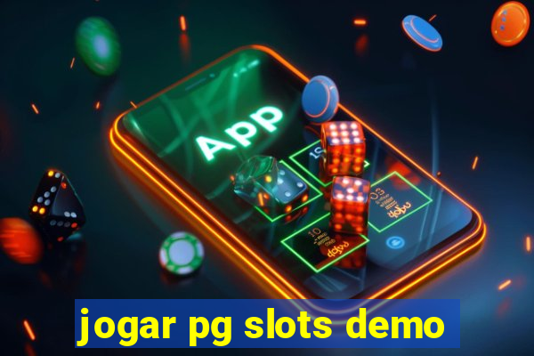 jogar pg slots demo